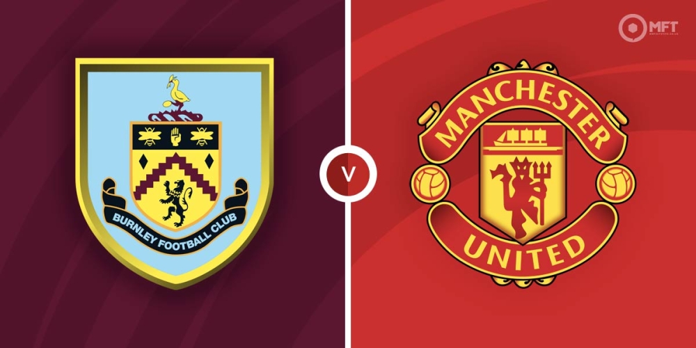 Nhận định, soi kèo Burnley vs Man Utd, 02h00 ngày 24/9 - giải Ngoại hạng Anh