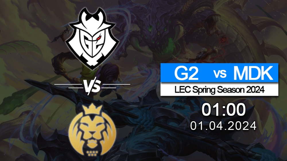 Soi kèo LMHT cặp đấu giữa G2 Esports đối đầu với MAD Lions KOI, trận đấu thuộc giải đấu LEC Spring Season 2024 - tuần thi đấu thứ 1.