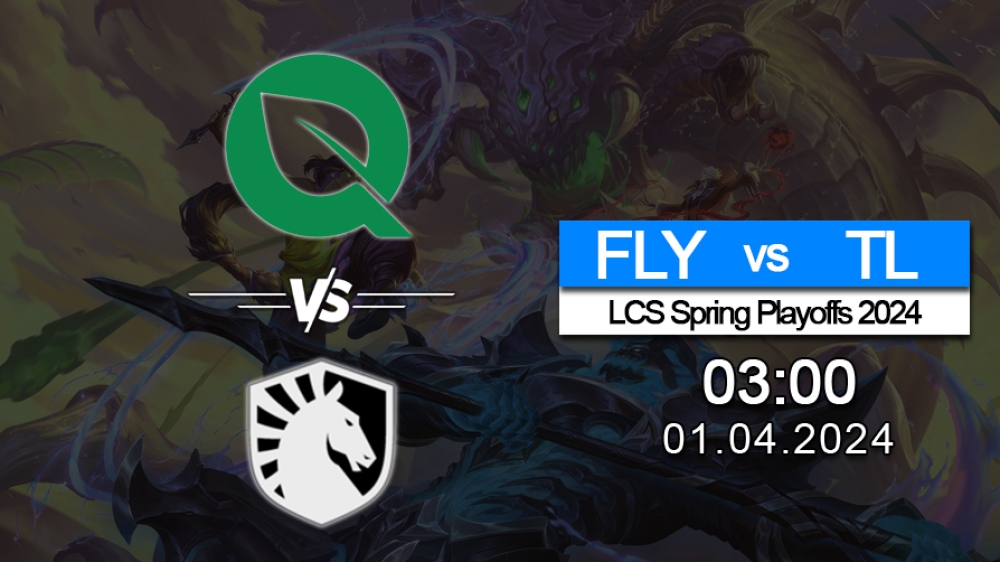 Soi kèo LMHT cặp đấu giữa FlyQuest đối đầu với Team Liquid, trận đấu thuộc giải đấu LCS Spring Playoffs 2024 - tuần thi đấu thứ 1.