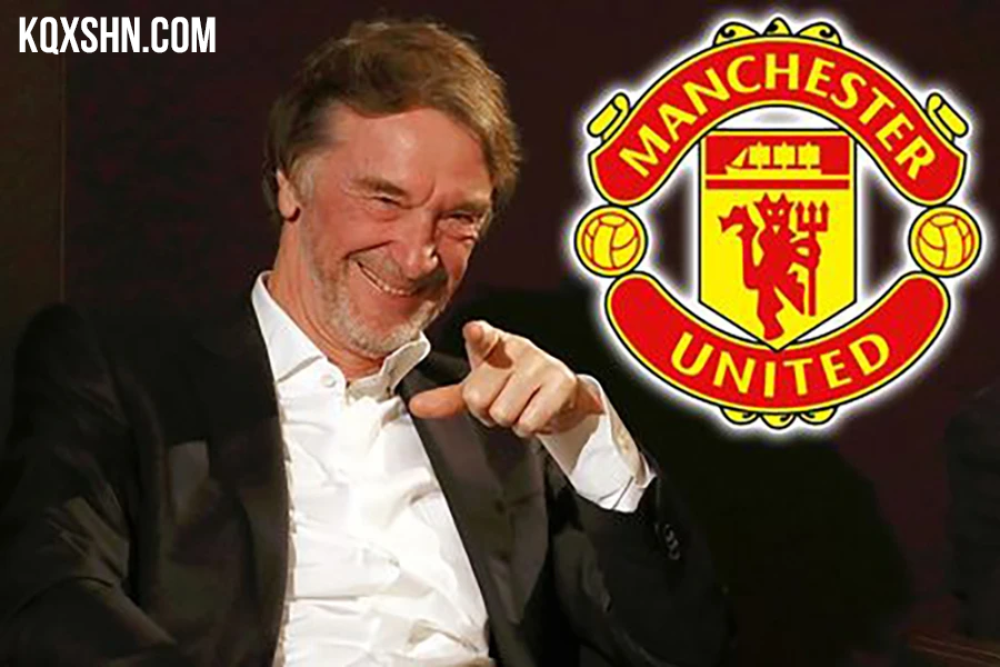 Chính thức tỷ phủ JIM RATCLIFFE nắm quyền điều hành Man UTD